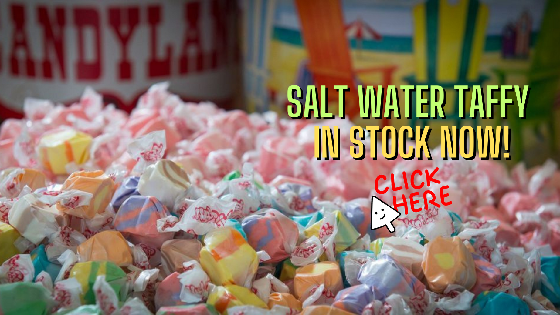 Salt Water Taffy In Stock Now!